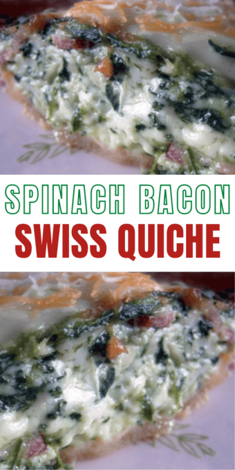 Easy Spinach Bacon And Swiss Quiche Recipe Mom Spark