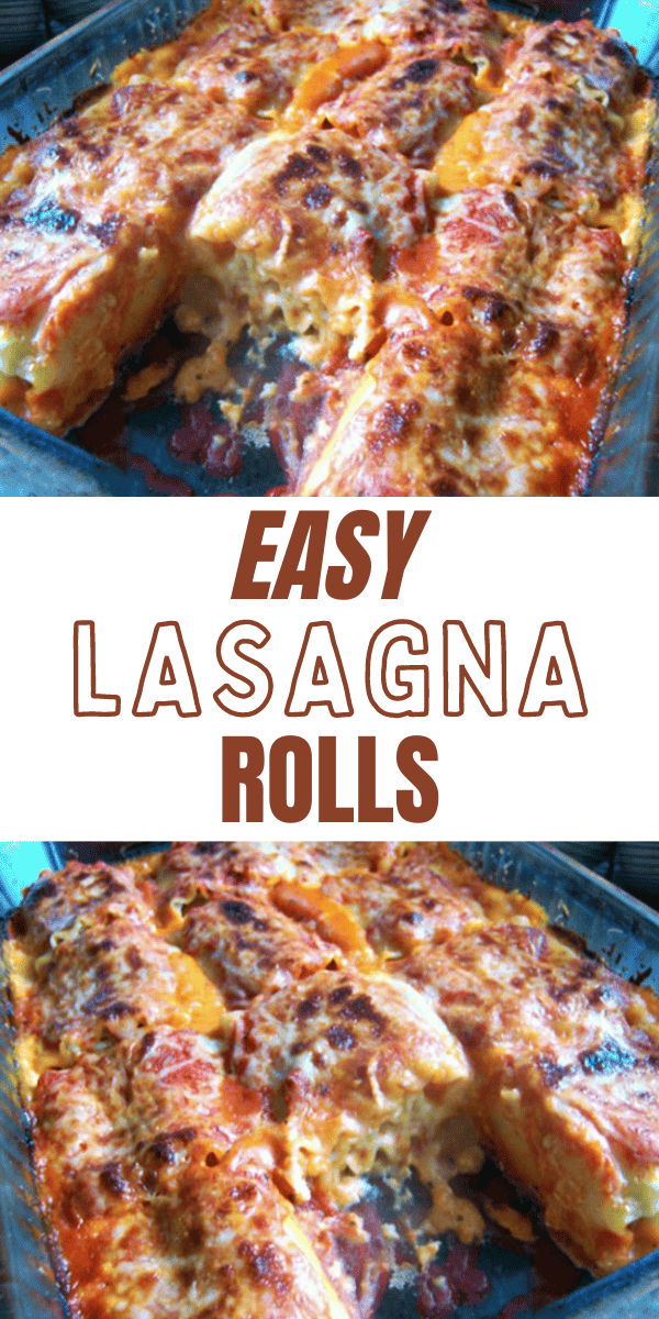 Easy Lasagna Rolls Recipe