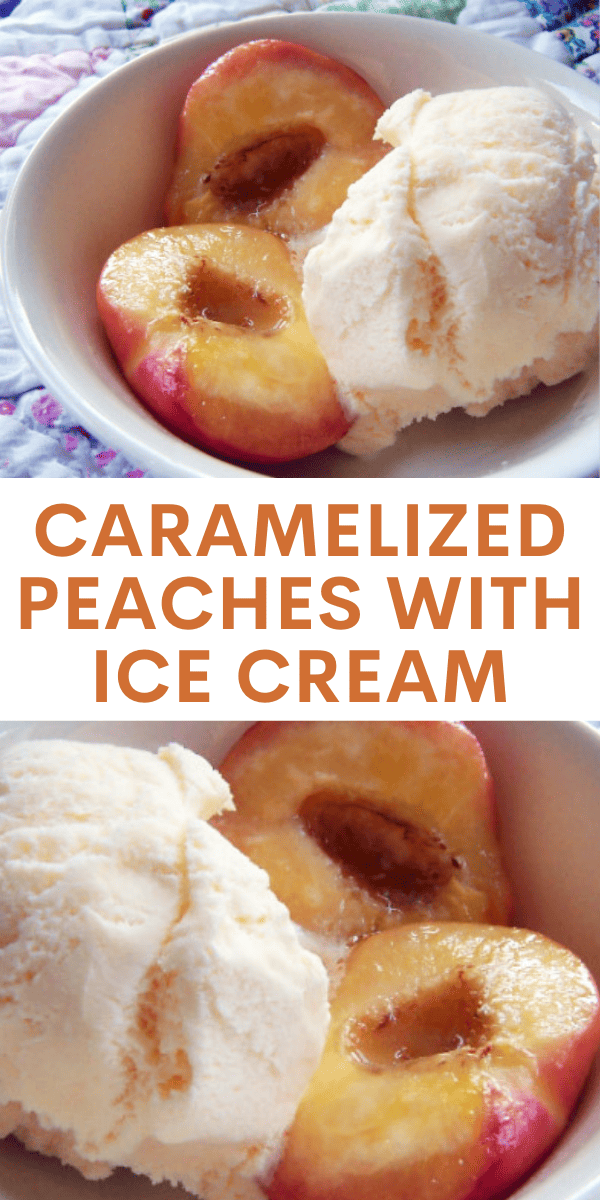Caramelized Peaches with Ice Cream Recipe