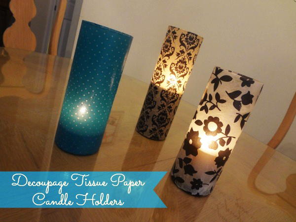 Decoupage Tissue Paper Candle Holders