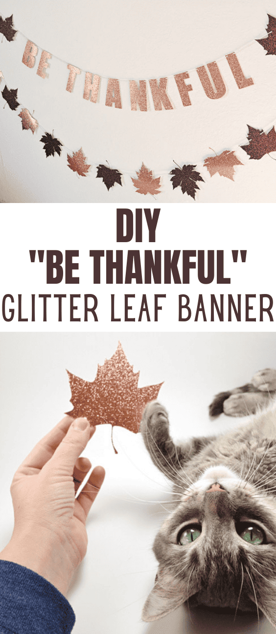 DIY "Be Thankful" Simple Glittered Leaf Banner