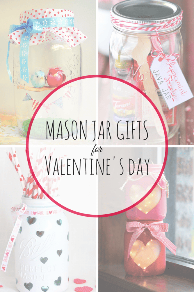 7 Mason Jar Gifts For Valentine's Day - Mom Spark - Mom Blogger