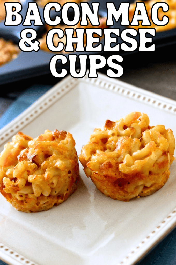 Bacon Mac and Cheese Cups
