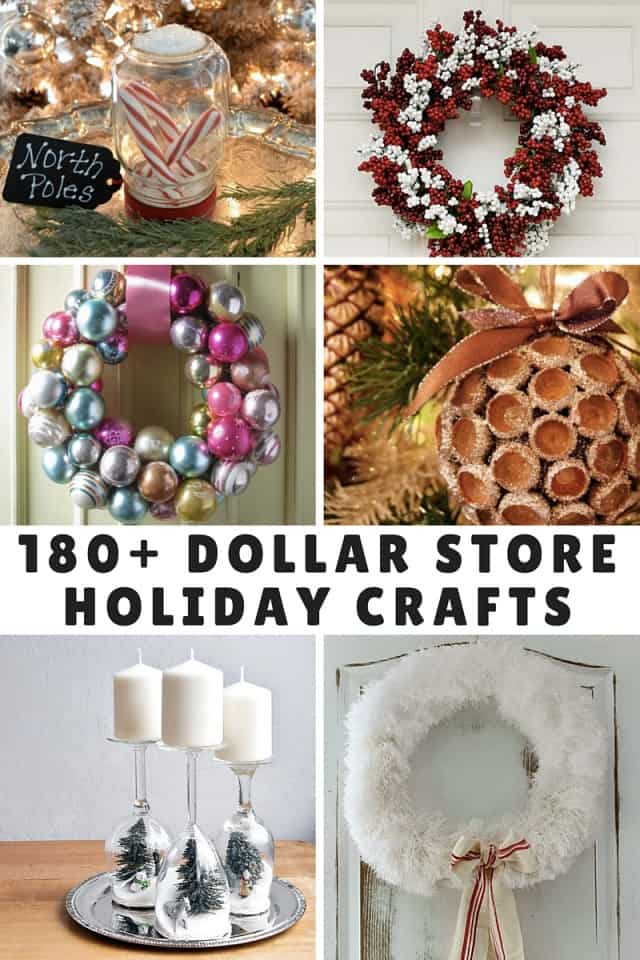 180+ Dollar Store Holiday Crafts
