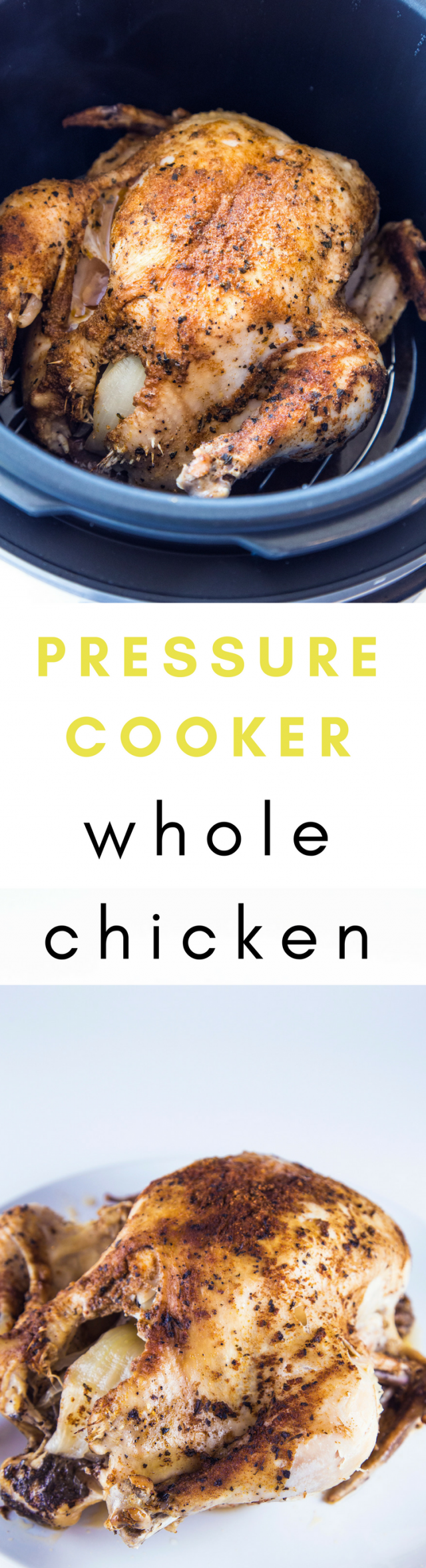 A whole chicken covered with olive oil and flavorful spices, stuffed with onion and garlic, then cooked rotisserie-style in a pressure cooker. Crock Pot Multi-cooker or Instant Pot.