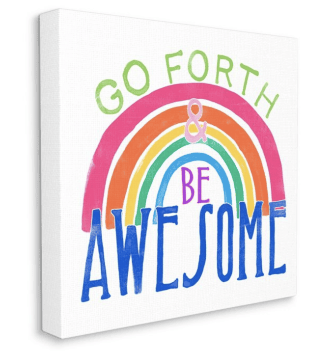 Go Forth Be Awesome Rainbow Kids Motivational Quote