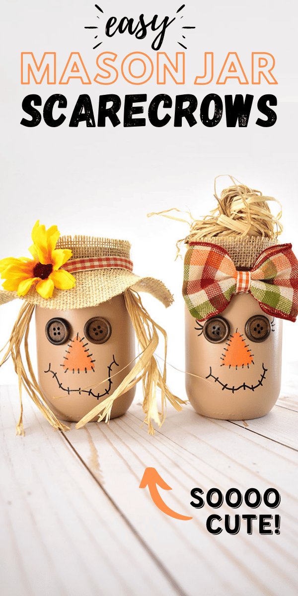 Easy Mason Jar Scarecrows Fall Craft
