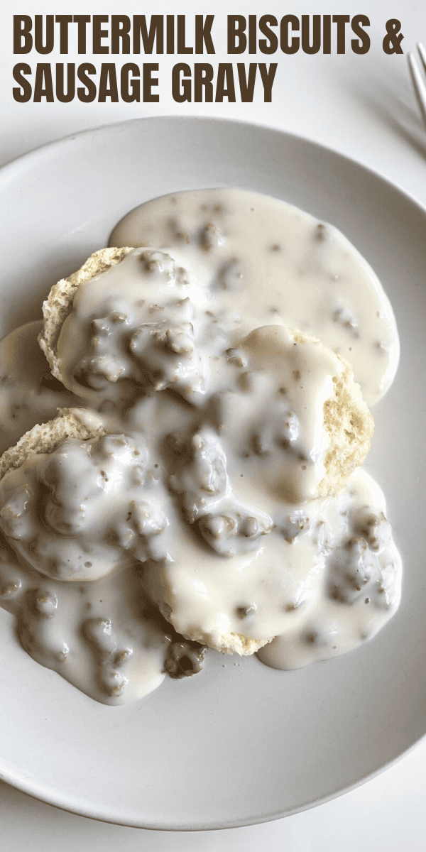 Classic Buttermilk Biscuits and Sausage Gravy Recipe
