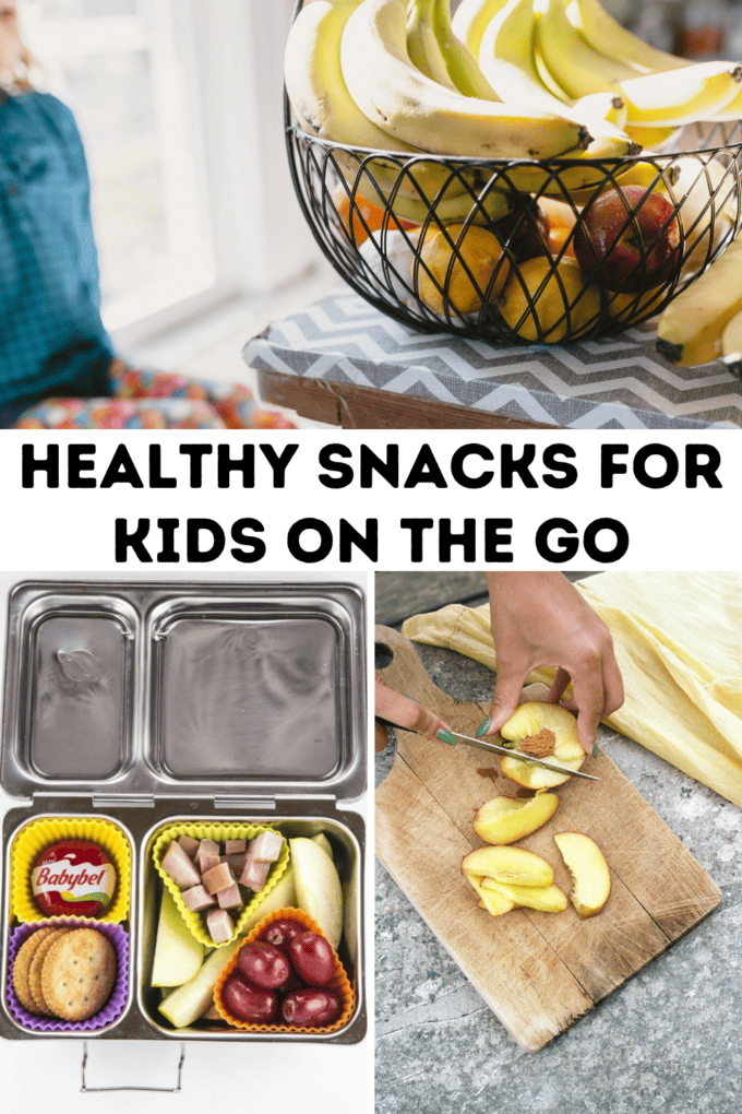 HOW TO PACK HEALTHY SNACKS FOR KIDS (AND MOMS) ON THE GO